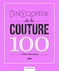 L'encyclopédie de la couture - 100 vidéos techniques