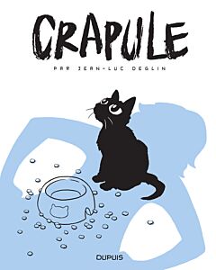 Crapule - Tome 1 - Crapule