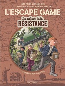 L'Escape Game - Les Enfants de la Résistance - Tome 2 - Le Ravitaillement clandestin