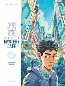 Tokyo Mystery Café - Tome 1 - La disparue d Akiba