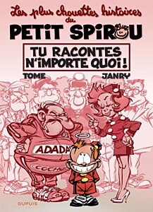 Le Petit Spirou - Chouettes histoires - Tome 1 - Tu racontes n'importe quoi !