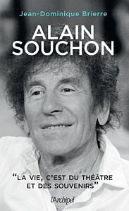 Alain Souchon - La vie, c'est du théâtre et des souvenirs
