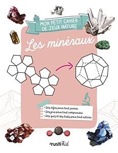 Mon petit cahier nature jeux : les minéraux