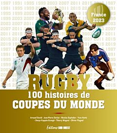 Rugby - 100 histoires de coupe du monde