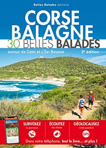 Corse Balagne : 30 belles balades, autour de Calvi et l'Île-Rousse