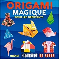 Détacher et plier - Origami magique pour les débutants