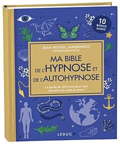 Ma bible de l'hypnose et de l'autohypnose (édition luxe)