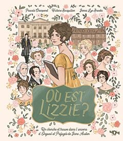 Où est Lizzie ? / Où est Mr Darcy ? Un cherche et trouve dans l univers d Orgueil et Préjugé