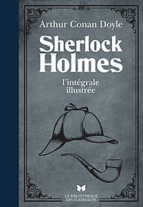 Sherlock Holmes - L'intégrale illustrée