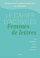 Le Cahier d'activités Femmes de lettres