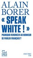 "Speak White !"
