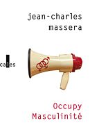 Occupy Masculinité et Autres Problèmes Déposés