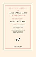 Discours de réception de Mario Vargas Llosa à l'Académie française et réponse de Daniel Rondeau