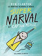 Super Narval et Captain Méduse