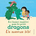 Les bonnes manières pour les petits dragons - Un nouveau bébé