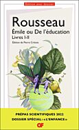 Émile ou De l'éducation, Livres I-II - Prépas scientifiques 2022