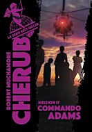 CHERUB 17 - COMMANDO ADAMS ( POCHE ) 2020