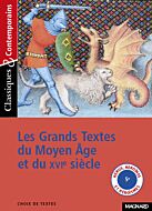 Les Grands Textes du Moyen Âge et du XVIe siècle - Classiques et Contemporains
