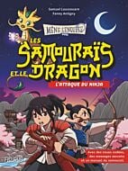 Les samouraïs et le dragon - Tome 1 - L'attaque du ninja, tome 1