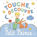 Touche, découvre, le Petit Prince
