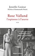 Rose Valland, l espionne à l oeuvre
