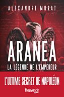Aranéa - La légende de l'Empereur