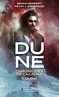 Dune : Chroniques de Caladan - Tome 1 Le Duc