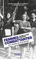 Femmes combattantes - Sept héroïnes de notre histoire