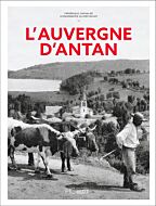 L'Auvergne d'Antan - Nouvelle édition