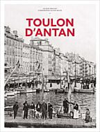 Toulon d'Antan - Nouvelle édition