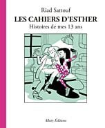 Les Cahiers d'Esther - tome 4 Histoires de mes 13 ans