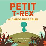 Petit T-Rex - Petit T-Rex et l'impossible câlin