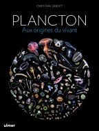 Plancton - Aux origines du vivant