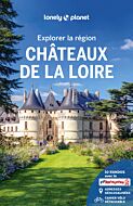 Explorer la région Châteaux de la Loire 2ed