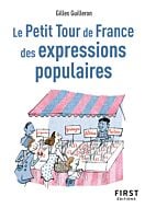 Le Petit Tour de France des expressions populaires, 2e éd