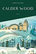 Calder Wood, tome 1