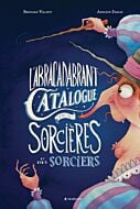 L'Abracadabrant Catalogue des Sorcières et des Sorciers