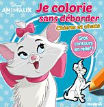 Disney Animaux Je colorie sans déborder - Chiens et chats