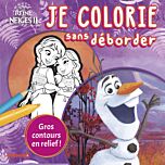 Disney La Reine des Neiges 2 - Je colorie sans déborder (Olaf et Anna et Elsa petites)