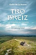 Tro Breiz, les chemins du paradis