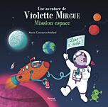 Une aventure de Violette Mirgue T9 - Mission espace