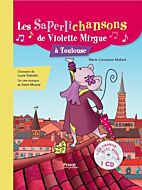 Les saperlichansons de  Violette Mirgue à Toulouse