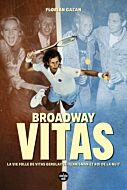 Broadway Vitas - La vie folle de Vitas Gerulaitis, tennisman et roi de la nuit