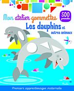 Les dauphins et autres animaux - Mon atelier gommettes 