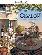 M. Pagnol en BD : Cigalon - histoire complète