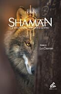 Shaman, L'Aventure amérindienne : Tome 4, Le Chemin