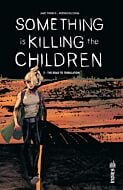 Something is Killing the Children tome 5