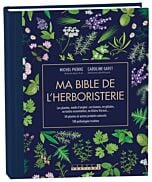 Ma bible de l'herboristerie - édition de luxe