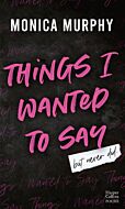 Things I Wanted to Say (But Never Did)  (Édition française)