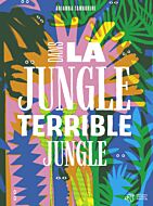 Dans la jungle terrible jungle